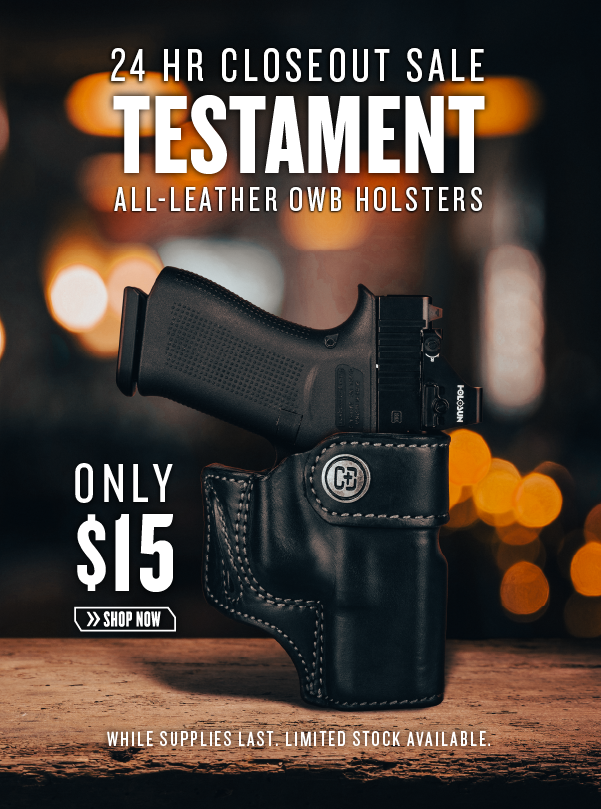 $15 Testament All-Leather OWB Holsters - Shop Now